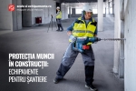 Protectia muncii in constructii: echipamente pentru santiere
