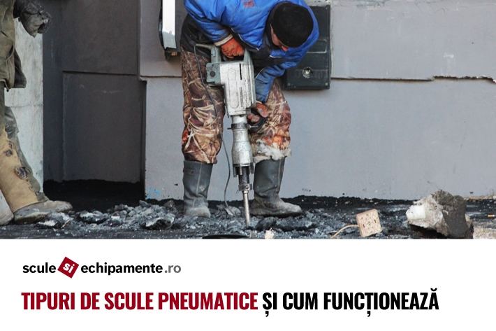 Tipuri de scule pneumatice si cum functioneaza