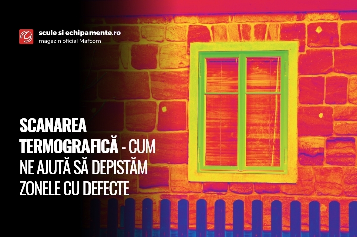 SCANAREA TERMOGRAFICĂ – CUM NE AJUTĂ SĂ DEPISTĂM ZONELE CU DEFECTE
