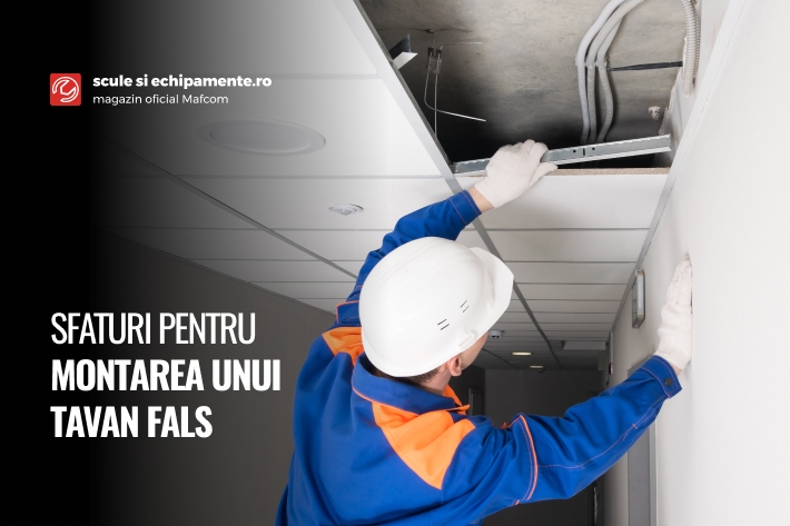 SFATURI PENTRU MONTAREA UNUI TAVAN FALS