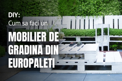 DIY: Cum sa faci un mobilier de gradina din europaleti