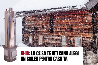 Ghid: La ce sa te uiti cand alegi un boiler pentru casa ta