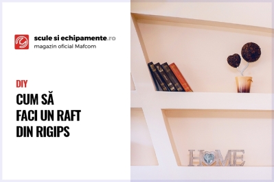 DIY: Cum să faci un raft din rigips 