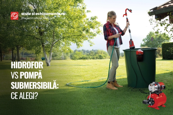 Hidrofor vs pompa submersibila: ce alegi?